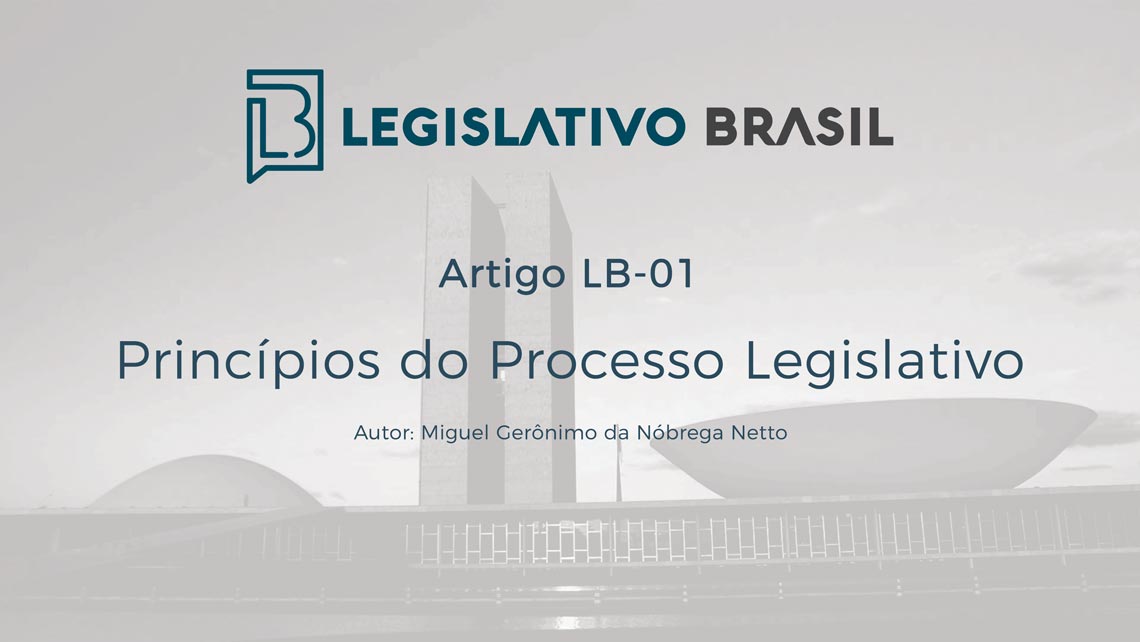 Princípios do Processo Legislativo - (Artigo LB-01)